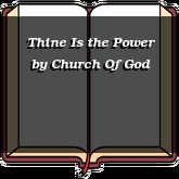 Thine Is the Power