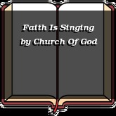 Faith Is Singing