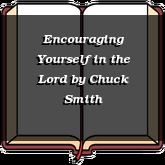 Encouraging Yourself in the Lord