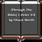 (Through The Bible) 1 Peter 3-5
