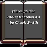 (Through The Bible) Hebrews 3-4