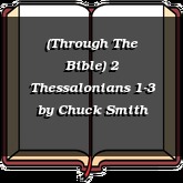 (Through The Bible) 2 Thessalonians 1-3