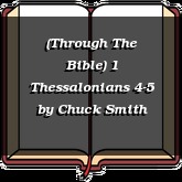 (Through The Bible) 1 Thessalonians 4-5