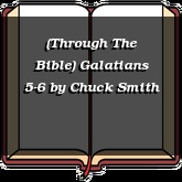 (Through The Bible) Galatians 5-6
