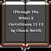 (Through The Bible) 2 Corinthians 11-13