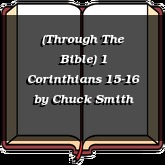 (Through The Bible) 1 Corinthians 15-16