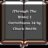 (Through The Bible) 1 Corinthians 14