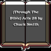 (Through The Bible) Acts 28