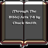 (Through The Bible) Acts 7-8