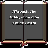 (Through The Bible) John 6