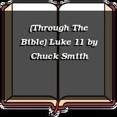 (Through The Bible) Luke 11