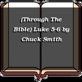 (Through The Bible) Luke 5-6