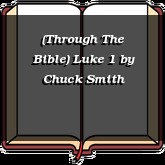 (Through The Bible) Luke 1