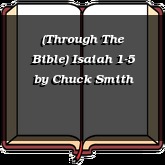 (Through The Bible) Isaiah 1-5