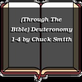 (Through The Bible) Deuteronomy 1-4