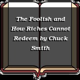 The Foolish and How Riches Cannot Redeem