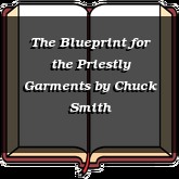 The Blueprint for the Priestly Garments