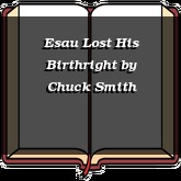 Esau Lost His Birthright