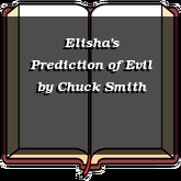 Elisha's Prediction of Evil