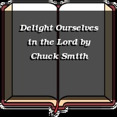 Delight Ourselves in the Lord