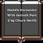 David's Encounter With Goliath Part 2