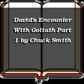 David's Encounter With Goliath Part 1