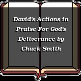 David's Actions in Praise For God's Deliverance