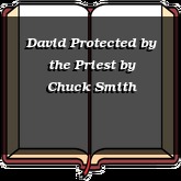 David Protected by the Priest