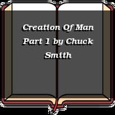 Creation Of Man Part 1