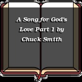 A Song for God's Love Part 1