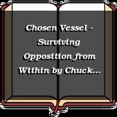 Chosen Vessel - Surviving Opposition from Within