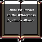 Jude #2 - Israel in the Wilderness