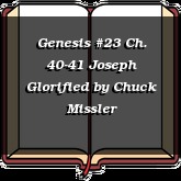 Genesis #23 Ch. 40-41 Joseph Glorified