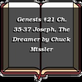 Genesis #21 Ch. 35-37 Joseph, The Dreamer