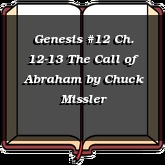 Genesis #12 Ch. 12-13 The Call of Abraham