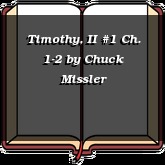 Timothy, II #1 Ch. 1-2