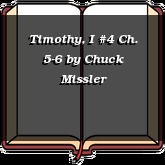 Timothy, I #4 Ch. 5-6