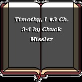 Timothy, I #3 Ch. 3-4