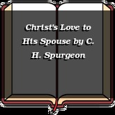 Christ's Love to His Spouse