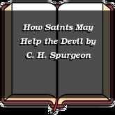 How Saints May Help the Devil