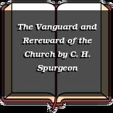 The Vanguard and Rereward of the Church