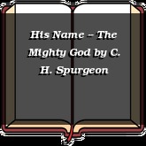 His Name -- The Mighty God