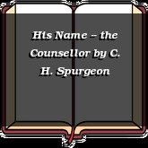 His Name -- the Counsellor