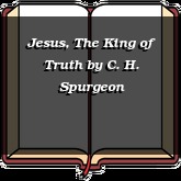 Jesus, The King of Truth