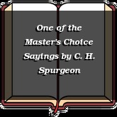 One of the Master's Choice Sayings