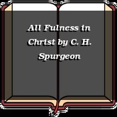 All Fulness in Christ