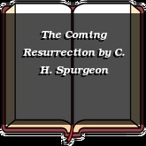 The Coming Resurrection