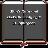 Man's Ruin and God's Remedy