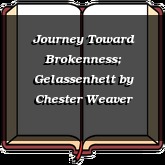 Journey Toward Brokenness; Gelassenheit