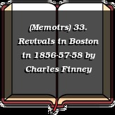 (Memoirs) 33. Revivals in Boston in 1856-57-58